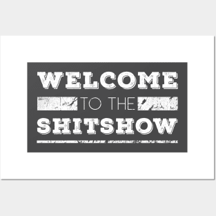 Welcome to the Shitshow Posters and Art